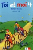 4. Schuljahr, Schülerbuch, m. Audio-CD / Toi et moi, Neubearbeitung