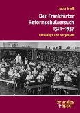 Der Frankfurter Reformschulversuch 1921-1937