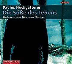 Die Süße des Lebens - Hochgatterer, Paulus