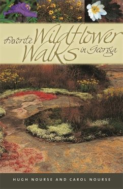 Favorite Wildflower Walks in Georgia - Nourse, Carol; Nourse, Hugh