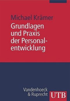 Grundlagen und Praxis der Personalentwicklung - Krämer, Michael