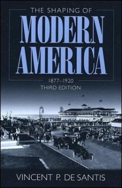 The Shaping of Modern America - de Santis, Vincent P