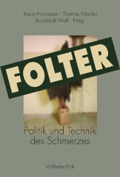 Folter - Harrasser, Karin / Macho, Thomas / Wolf, Burkhardt (Hgg.)