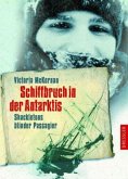 Schiffbruch in der Antarktis - Shackletons blinder Passagier