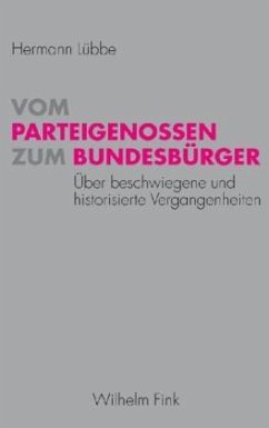 Vom Parteigenossen zum Bundesbürger - Lübbe, Hermann