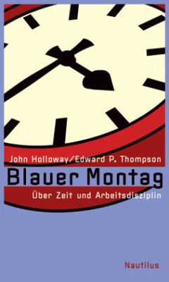 Blauer Montag - Thompson, Edward P;Holloway, John