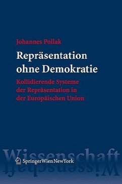 Repräsentation ohne Demokratie - Pollak, Johannes