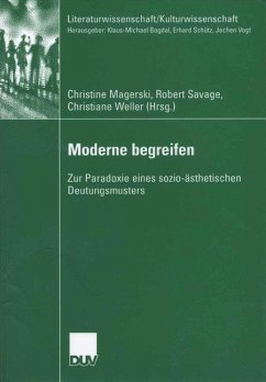 Moderne begreifen - Magerski, Christine / Weller, Christiane / Savage, Robert (Hgg.)