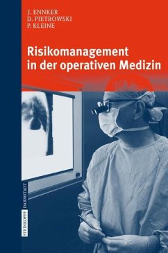 Risikomanagement in der operativen Medizin - Ennker, Jürgen;Pietrowski, Detlef;Kleine, Peter