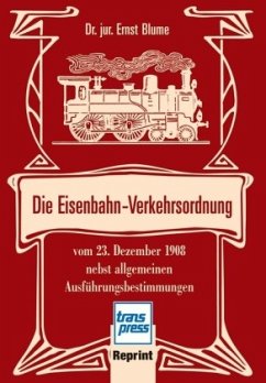 Die Eisenbahn-Verkehrsordnung - Blume, Ernst