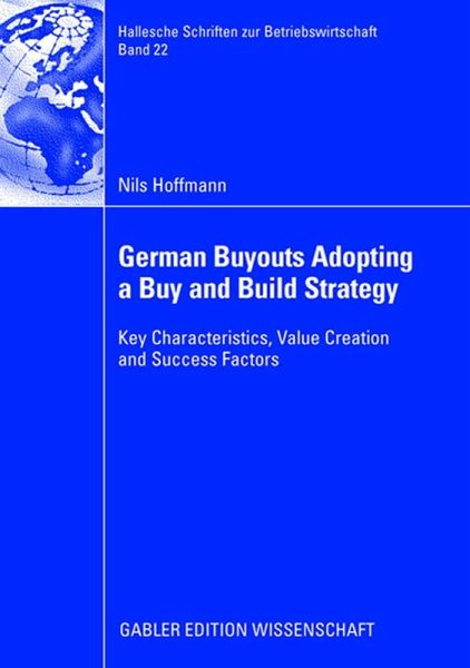 German Buyouts Adopting a Buy and Build Strategy German Buyouts Adopting a Buy and Build Strategy
