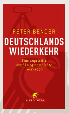 Deutschlands Wiederkehr - Bender, Peter