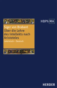 Herders Bibliothek der Philosophie des Mittelalters 1. Serie. Quaestiones in tertium De anima / Herders Bibliothek der Philosophie des Mittelalters (HBPhMA) 12 - Siger von Brabant