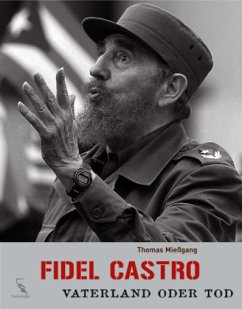 Fidel Castro - Mießgang, Thomas