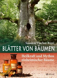 Blätter von Bäumen - Fischer-Rizzi, Susanne