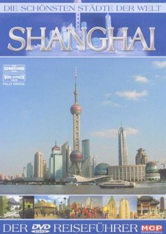 Die schönsten Städte der Welt - Shanghai