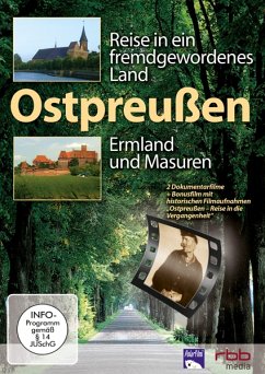 Ostpreußen - Reise in ein fremdgewordenes Land: Ermland und Masuren