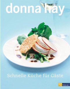 Schnelle Küche für Gäste - Hay, Donna