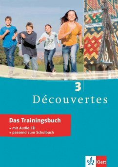 Découvertes 3. Das Trainingsbuch - Découvertes