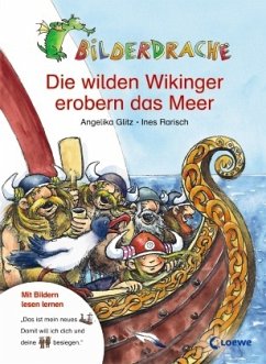 Die wilden Wikinger erobern das Meer - Glitz, Angelika