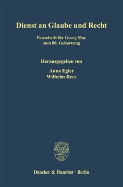 Dienst an Glaube und Recht - Egler, Anna / Rees, Wilhelm (Hgg.)