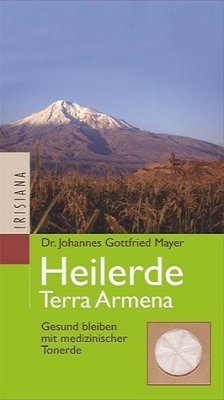 Ton-Heilerde - Terra Armenia - Mayer, Gottfried; Englert, Katharina