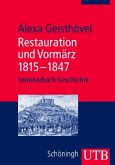Restauration und Vormärz 1815-1847