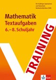 Training Mathematik Textaufgaben - 6.-8. Schuljahr