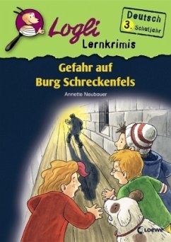 Gefahr auf Burg Schreckenfels - Neubauer, Annette