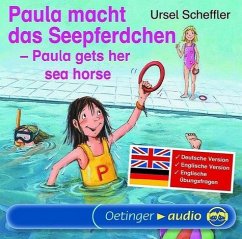 Paula macht das Seepferdchen /Paula gets her sea horse (CD) - Ursel Scheffler