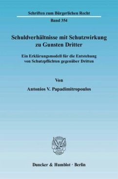 Schuldverhältnisse mit Schutzwirkung zu Gunsten Dritter - Papadimitropoulos, Antonios V.