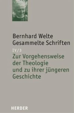 Bernhard Welte Gesammelte Schriften / Gesammelte Schriften 4. Abteilung: Theologische Schrif, 4/3 - Welte, Bernhard