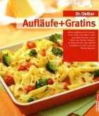 Aufläufe + Gratins Aufläufe + Gratins