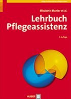 Lehrbuch Pflegeassistenz - Blunier, Elisabeth