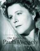 Die Rollen der Paula Wessely