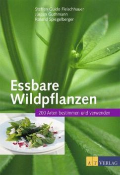 Essbare Wildpflanzen - Fleischhauer, Steffen G.; Guthmann, Jürgen; Spiegelberger, Roland