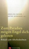 Zum Paradies mögen Engel dich geleiten