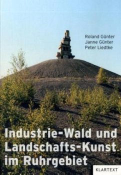 Cover Industrie-Wald und Landschafts-Kunst im Ruhrgebiet