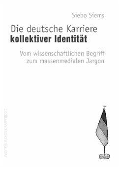 Cover Die deutsche Karriere kollektiver Identität
