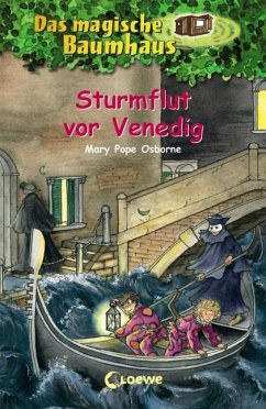 Sturmflut vor Venedig / Das magische Baumhaus Bd.31 - Osborne, Mary Pope