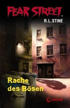 Rache des Bösen / Fear Street Bd.28 - Stine, R. L.