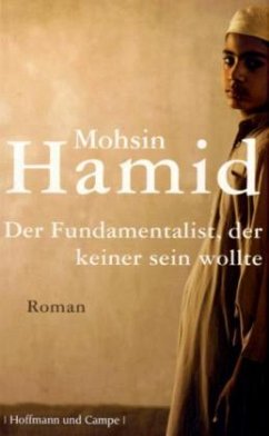 Der Fundamentalist, der keiner sein wollte - Hamid, Mohsin