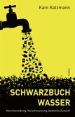 Schwarzbuch Wasser Schwarzbuch Wasser