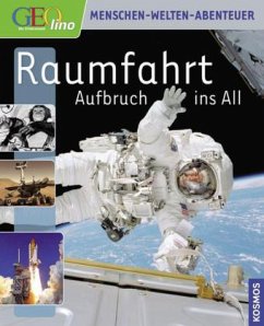 Raumfahrt. Aufbruch ins All - Dambeck, Susanne; Dambeck, Thorsten