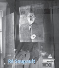 Re Soupault - Die Fotografin der magischen Sekunde - Ré Soupault - Die Fotografin der magischen Sekunde