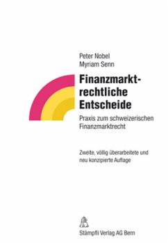 Finanzmarktrechtliche Entscheide (f. d. Schweiz) - Nobel, Peter; Senn, Myriam