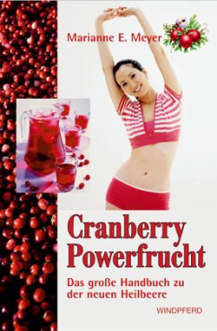 Cranberry Powerfrucht - Meyer, Marianne E.