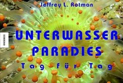 Unterwasserparadies – Tag für Tag - Rotman, Jeff