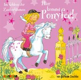 Im Schloss der Zauberblumen / Hier kommt Ponyfee!, Audio-CDs 7 Im Schloss der Zauberblumen / Hier kommt Ponyfee!, Audio-CDs 7