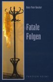 Fatale Folgen / Hunsrück-Krimi-Reihe Bd.8